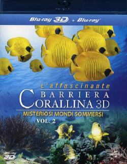 L'Affascinante Barriera Corallina - Misteriosi Mondi Sommersi (Blu-Ray 3D+Blu-Ray)