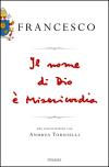 Il Nome Di Dio Ãˆ Misericordia. Una Conversazione Con Andrea Tornielli