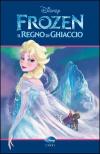 Frozen. Il Regno Di Ghiaccio