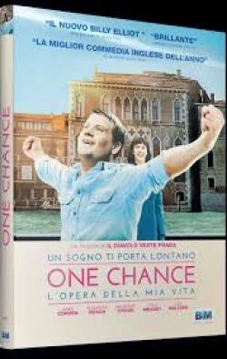 ONE CHANCE - L'OPERA DELLA MIA VITA