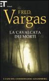 La Cavalcata Dei Morti. I Casi Del Commissario Adamsberg. Vol. 7