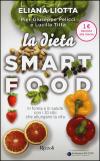 La Dieta Smartfood. In Forma E In Salute Con I 30 Cibi Che Allungano La Vita