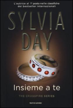 INSIEME A TE. THE CROSSFIRE SERIES. VOL.