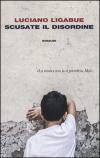 SCUSATE IL DISORDINE