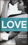 UN INCREDIBILE INCONTRO. LOVE