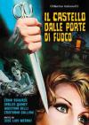 IL CASTELLO DALLE PORTE DI FUOCO