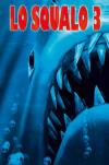 LO SQUALO 3 - blu-ray