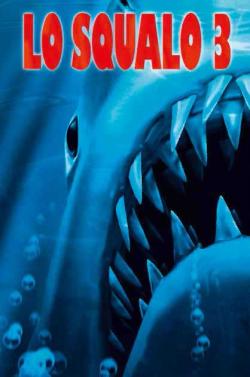 LO SQUALO 3 - blu-ray