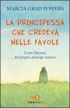 la principessa che credeva nelle favole