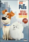PETS. TUTTI GLI AMICI DI MAX