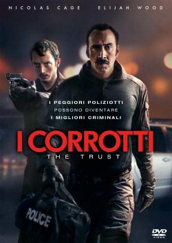 I CORROTTI - THE TRUST
