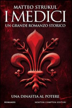 I Medici una Dinastia al Potere