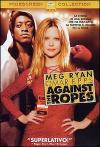 Against The Ropes