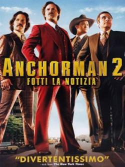 Anchorman 2 - Fotti La Notizia