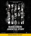 BIANCONERI JUVENTUS STORY