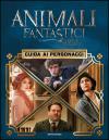ANIMALI FANTASTICI E DOVE TROVARLI. GUID