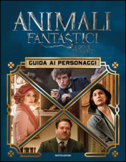 ANIMALI FANTASTICI E DOVE TROVARLI. GUID