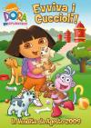 Dora L'Esploratrice - Evviva I Cuccioli