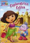 Dora L'Esploratrice - Esploratrice Estiva