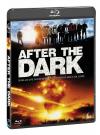 AFTER THE DARK