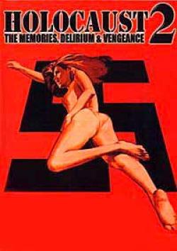 Holocaust 2 - I ricordi, i deliri, la vendetta