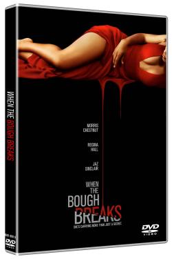 WHEN THE BOUGH BREAKS