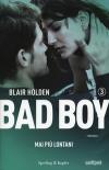 Mai piÃ¹ lontani. Bad boy. Vol. 3