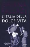 L'Italia della Dolce Vita