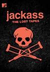 Jackass - The Lost Tapes