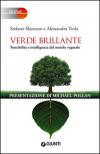 Verde Brillante. Sensibilità E Intelligenza Del Mondo Vegetale