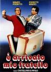 E` ARRIVATO MIO FRATELLO