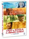 VADO A SCUOLA: IL GRANDE GIORNO (Ds)