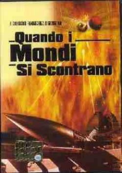 Quando I Mondi Si Scontrano