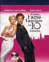 Come Farsi Lasciare In 10 Giorni