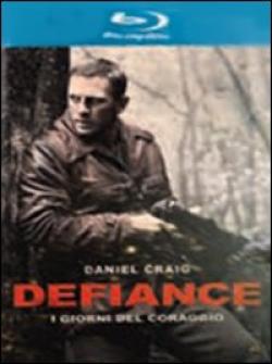 Defiance - I Giorni Del Coraggio