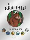 IL GRUFFALO E I SUOI AMICI