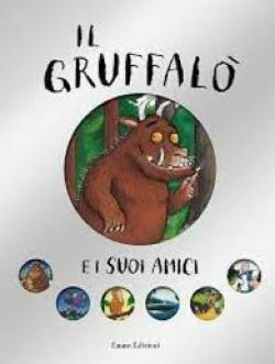 IL GRUFFALO E I SUOI AMICI