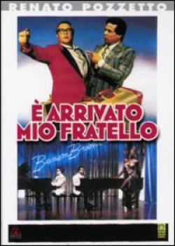 E' Arrivato Mio Fratello