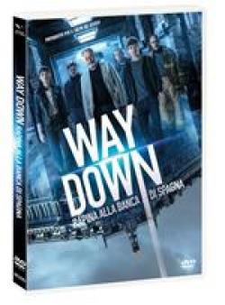 WAY DOWN - RAPINA ALLA BANCA DI SPAGNA (DS)