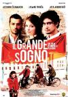 Grande Sogno (Il)