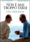 Non E' Mai Troppo Tardi