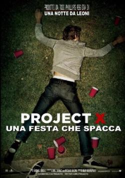Project X - Una Festa Che Spacca