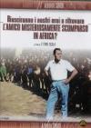 Riusciranno I Nostri Eroi A Ritrovare L'Amico Misteriosamente Scomparso In Africa?