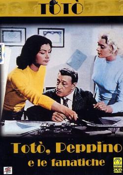 Toto', Peppino E Le Fanatiche