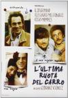 L'Ultima Ruota Del Carro
