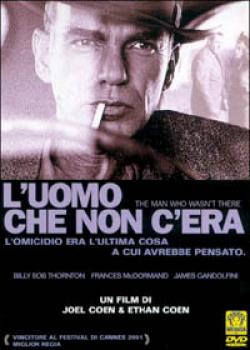 Uomo Che Non C'Era (L')