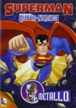 Superman - Super-Nemici - Metallo