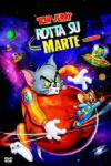 Tom & Jerry - Rotta Su Marte