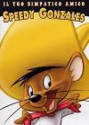 Looney Tunes - Il Tuo Simpatico Amico Speedy Gonzales