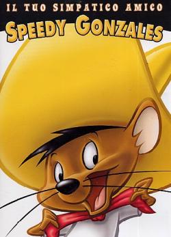 Looney Tunes - Il Tuo Simpatico Amico Speedy Gonzales